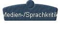  Medien-/Sprachkritik 